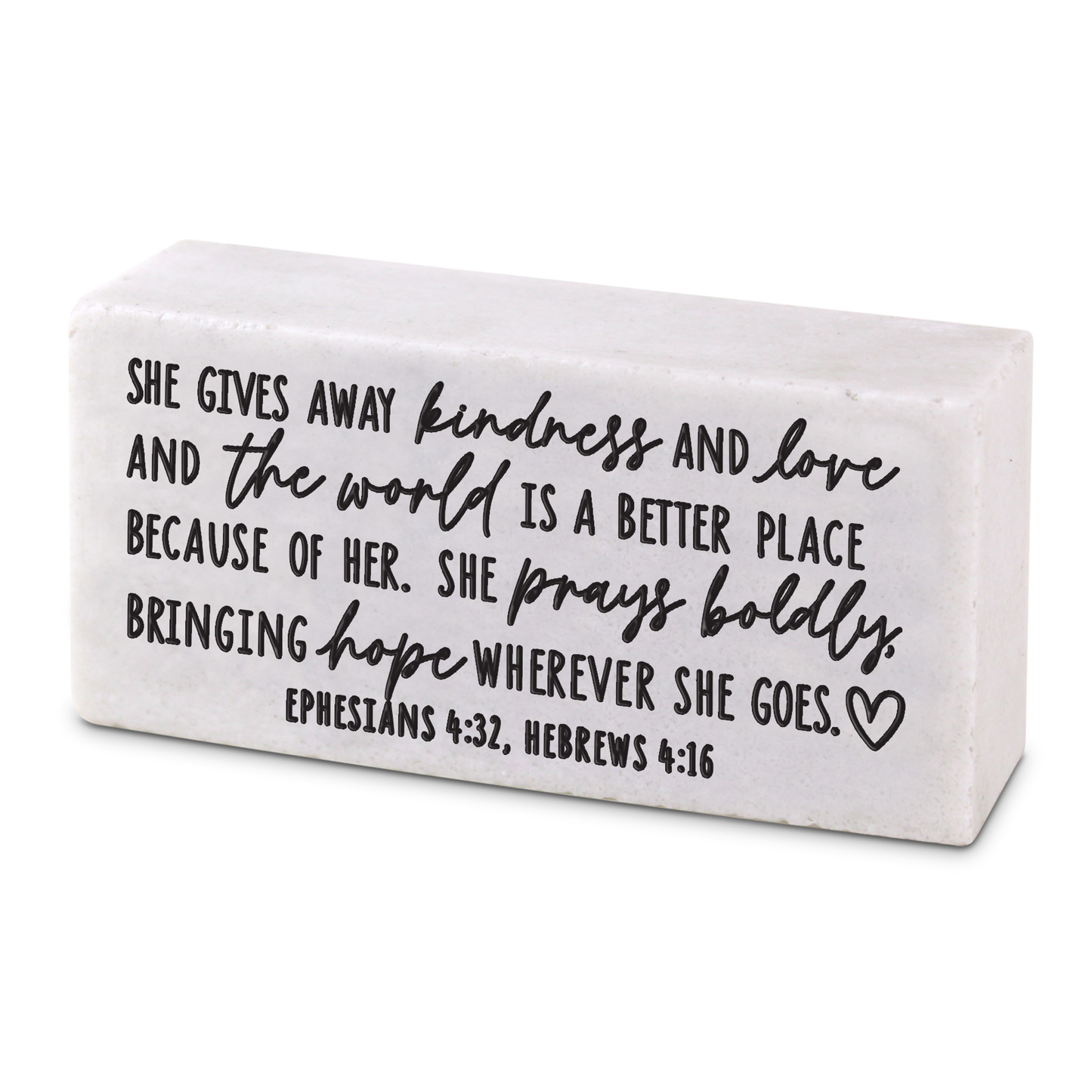 Lighthouse Christian Products She Gives Away Kindness - Ephesians 4:32 Hebrews 4:16 White 4 x 2 Inch Cast Stone Tabletop Block Sign